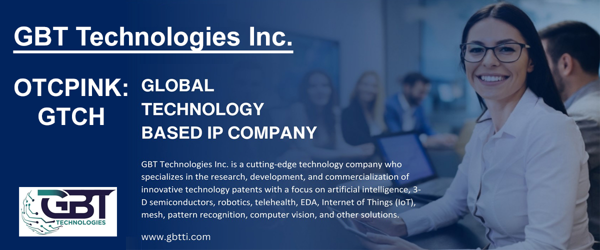 GBT Technologies Inc. (OTCPINK: GTCH)