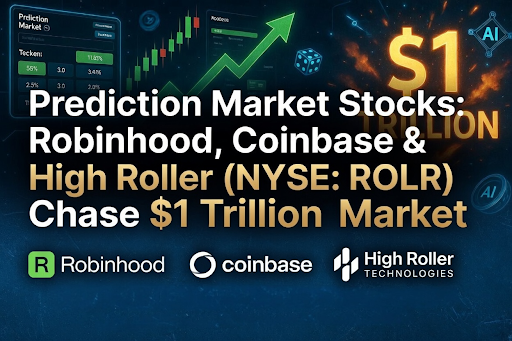 Prediction Market Stocks: Robinhood, Coinbase & High Roller (NYSE: ROLR) Chase $1 Trillion Market